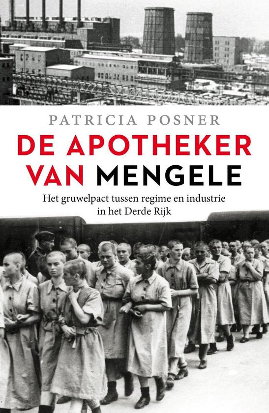Omslag van De apotheker van Mengele / Het gruwelpact tussen regime en industrie in het Derde Rijk, tweedehands boek bij Boekhandel Bloks