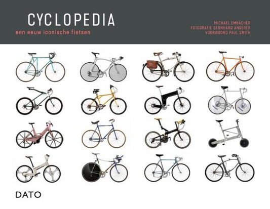 Omslag van Cyclopedia / Een eeuw iconische fietsen, tweedehands boek bij Boekhandel Bloks