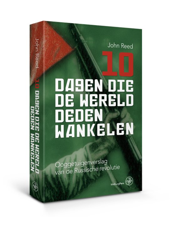 Omslag van 10 dagen die de wereld deden wankelen / ooggetuigenverslag van de Russische revolutie, tweedehands boek bij Boekhandel Bloks