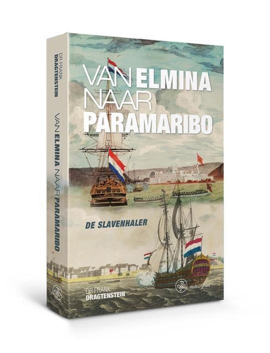 Omslag van Van Elmina naar Paramaribo / de slavenhaler, tweedehands boek bij Boekhandel Bloks