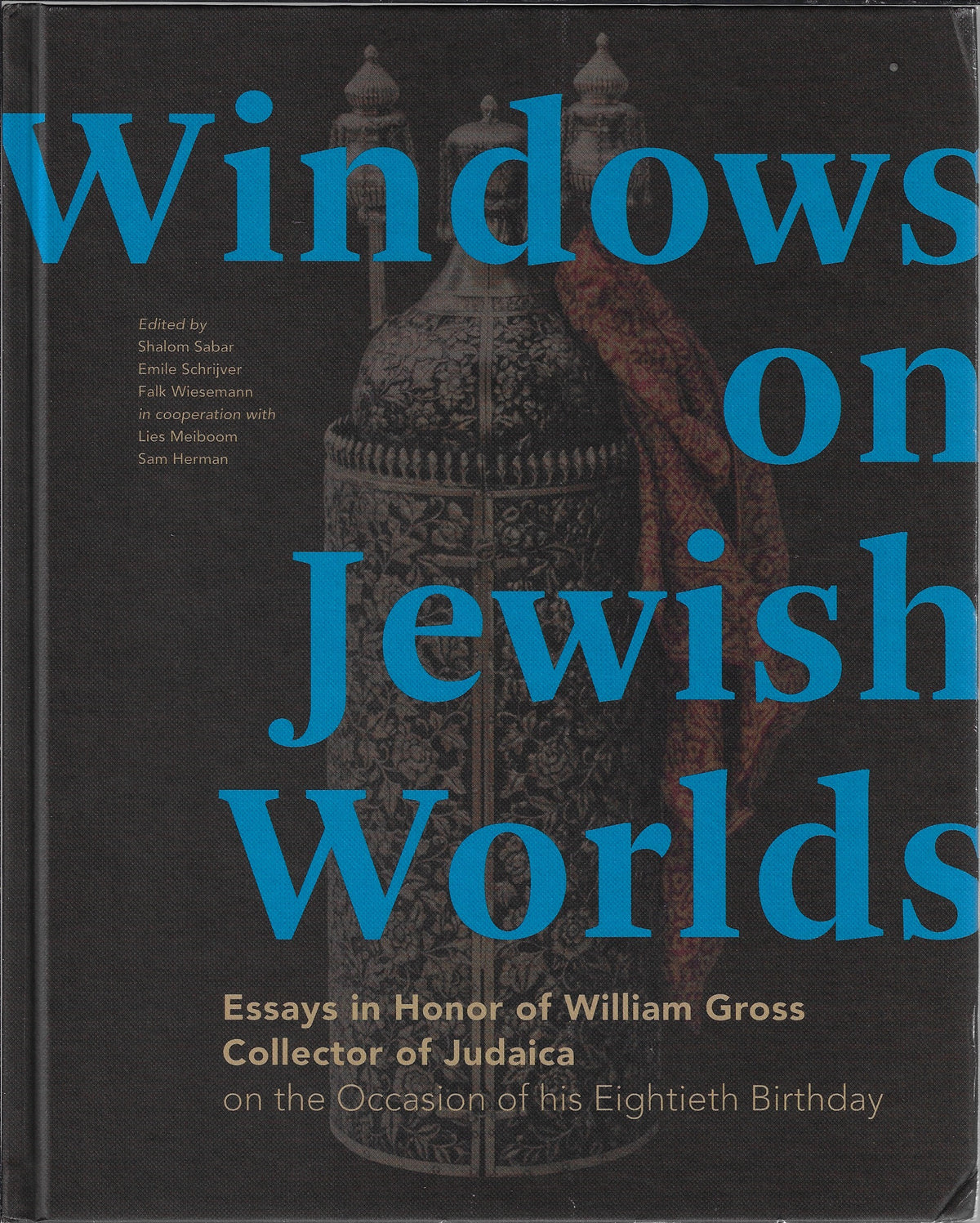Omslag van Windows on Jewish Worlds / Essays in Honor of William Gross, Collector of Judaica, tweedehands boek bij Boekhandel Bloks