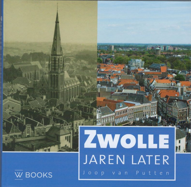 Omslag van Zwolle jaren later - grote uitgave, tweedehands boek bij Boekhandel Bloks