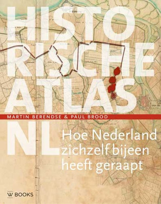 Omslag van Historische atlas NL / Hoe Nederland zichzelf bijeen heeft geraapt, tweedehands boek bij Boekhandel Bloks