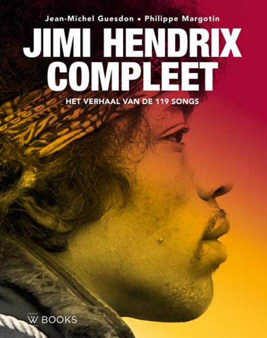 Omslag van Jimi Hendrix Compleet / Het verhaal van de 119 songs, tweedehands boek bij Boekhandel Bloks