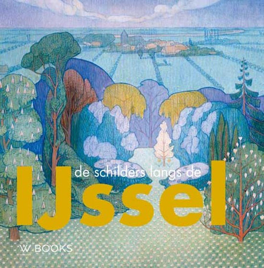 Omslag van De schilders langs de IJssel, tweedehands boek bij Boekhandel Bloks