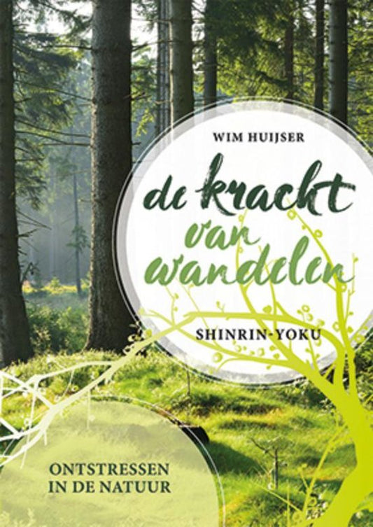 Omslag van Kracht van het wandelen - Shinrin yoku, tweedehands boek bij Boekhandel Bloks