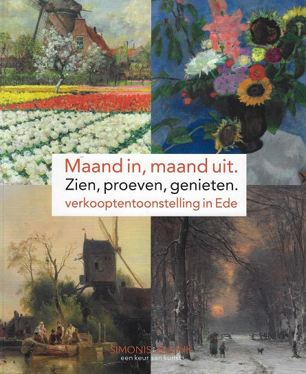 Omslag van Maand in, maand uit. Zien, proeven, genieten. verkooptentoonstellling in Ede, tweedehands boek bij Boekhandel Bloks
