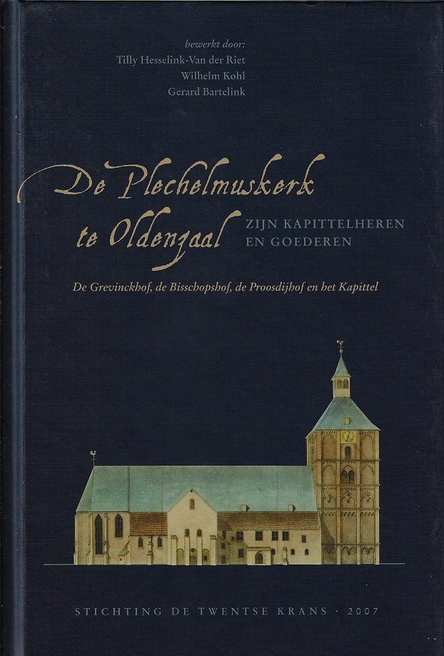Omslag van De Plechelmuskerk te Oldenzaal - Zijn kapittelheren en goederen., tweedehands boek bij Boekhandel Bloks