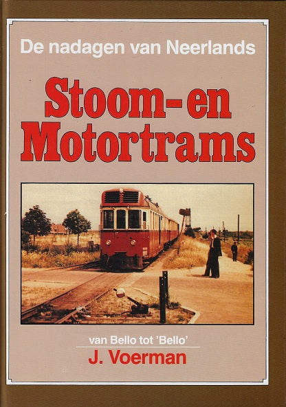 Omslag van Nadagen neerlands stoom- en motortrams, tweedehands boek bij Boekhandel Bloks