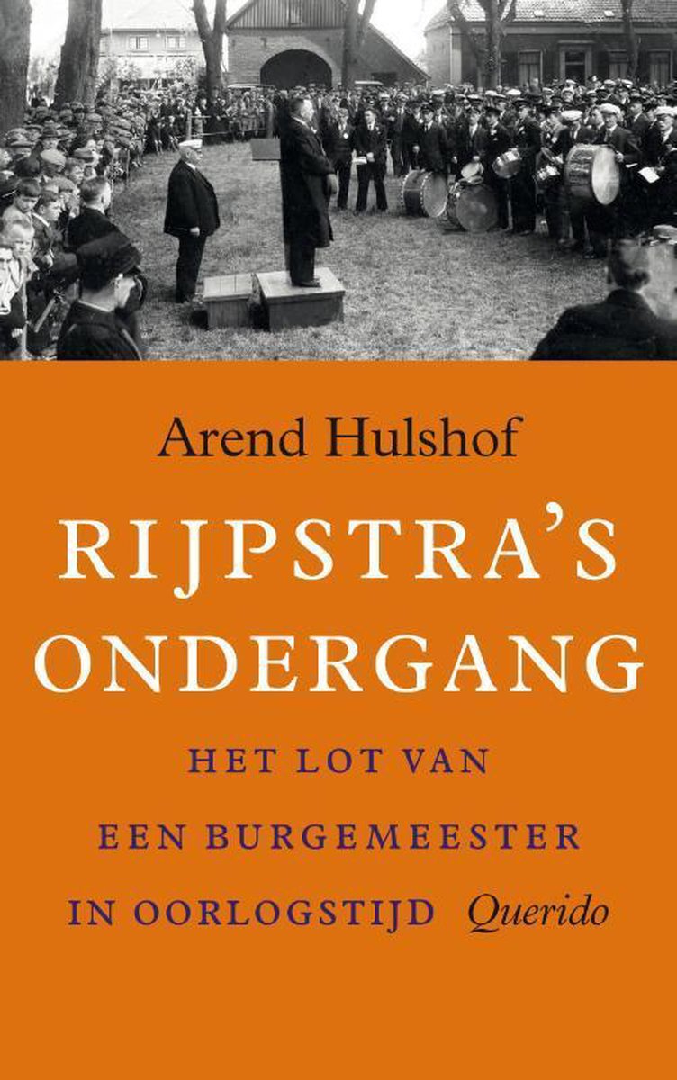 Omslag van Rijpstra's ondergang / het lot van een burgemeester in oorlogstijd, tweedehands boek bij Boekhandel Bloks