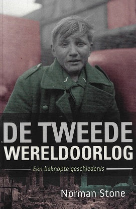 Omslag van De Tweede Wereldoorlog / een beknopte geschiedenis, tweedehands boek bij Boekhandel Bloks