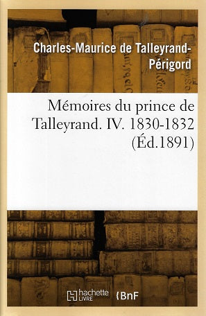 Omslag van Memoires Du Prince de Talleyrand Volume 4 = Ma(c)Moires Du Prince de Talleyrand Volume 4 door de Talleyrand-Perigord, tweedehands boek bij Boekhandel Bloks