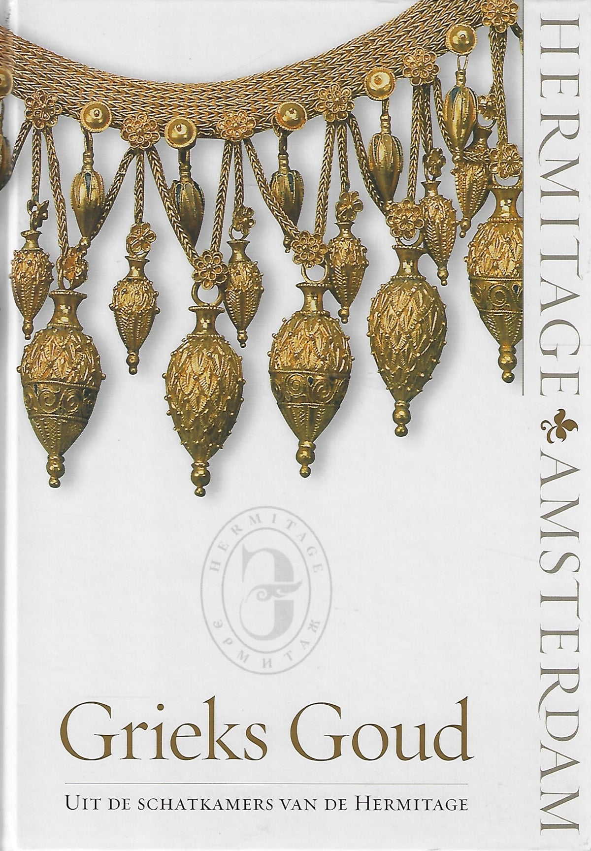 Omslag van Grieks Goud / uit de schatkamers van de Hermitage, tweedehands boek bij Boekhandel Bloks