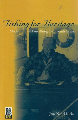 Omslag van Fishing for Heritage / Modernity and Loss along the Scottish Coast, tweedehands boek bij Boekhandel Bloks