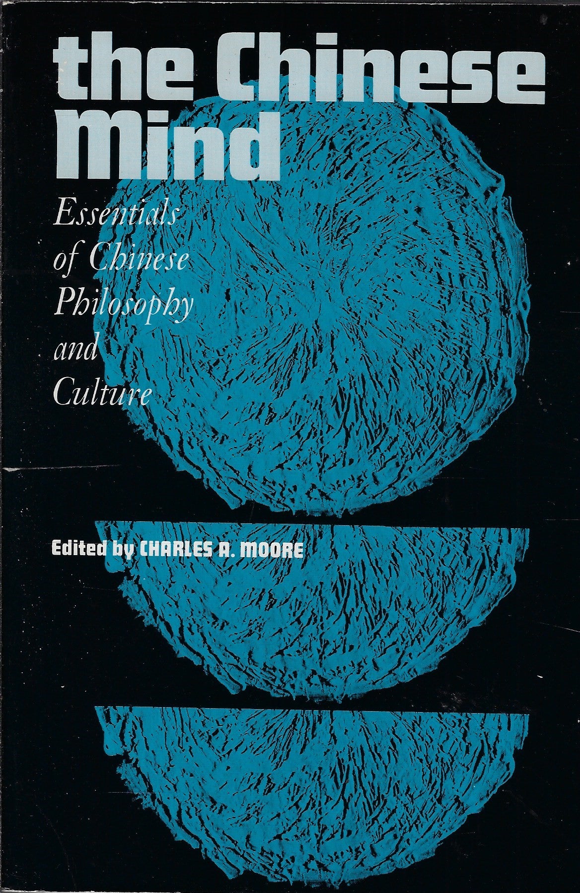 Omslag van The Chinese Mind / Essentials of Chinese Philosophy and Culture, tweedehands boek bij Boekhandel Bloks