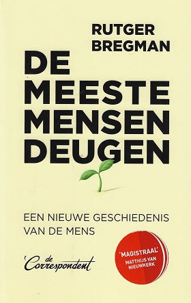 Omslag van De meeste mensen deugen / Een nieuwe geschiedenis van de mens, tweedehands boek bij Boekhandel Bloks
