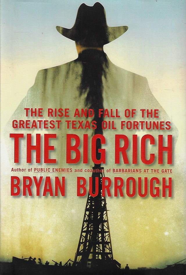 Omslag van The Big Rich / The Rise and Fall of the Greatest Texas Oil Fortunes, tweedehands boek bij Boekhandel Bloks