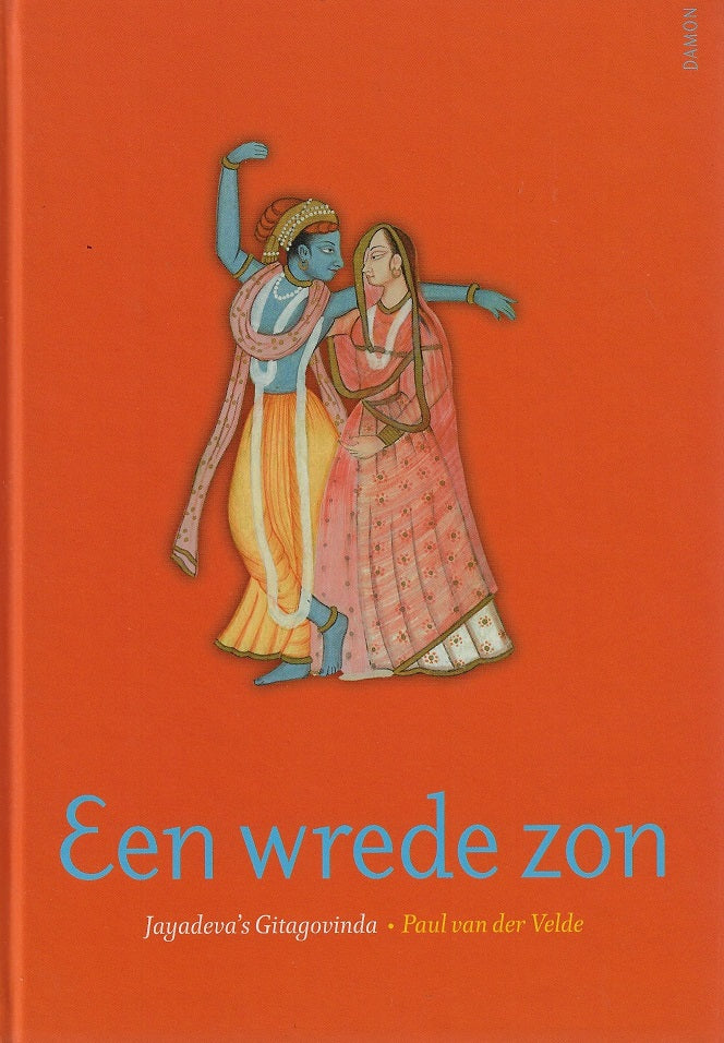 Omslag van Een wrede zon / Jayadeva's Gitagovinda, tweedehands boek bij Boekhandel Bloks