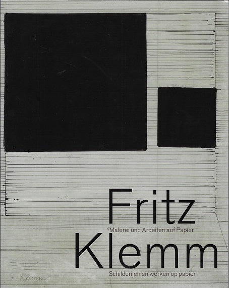 Omslag van Fritz Klemm / Malerie und Arbeiten auf Papier; Schilderijen en werken op papier, tweedehands boek bij Boekhandel Bloks