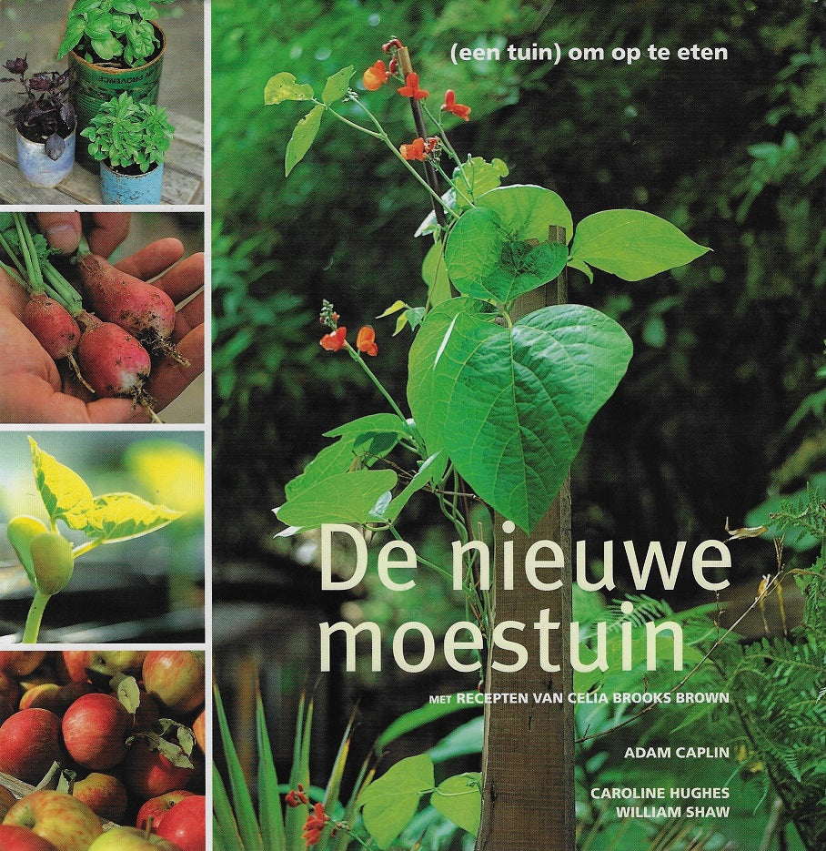 Omslag van De nieuwe moestuin / (een tuin) om op te eten, tweedehands boek bij Boekhandel Bloks