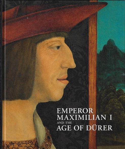 Omslag van Emperor Maximilian I and the Age of Durer, tweedehands boek bij Boekhandel Bloks