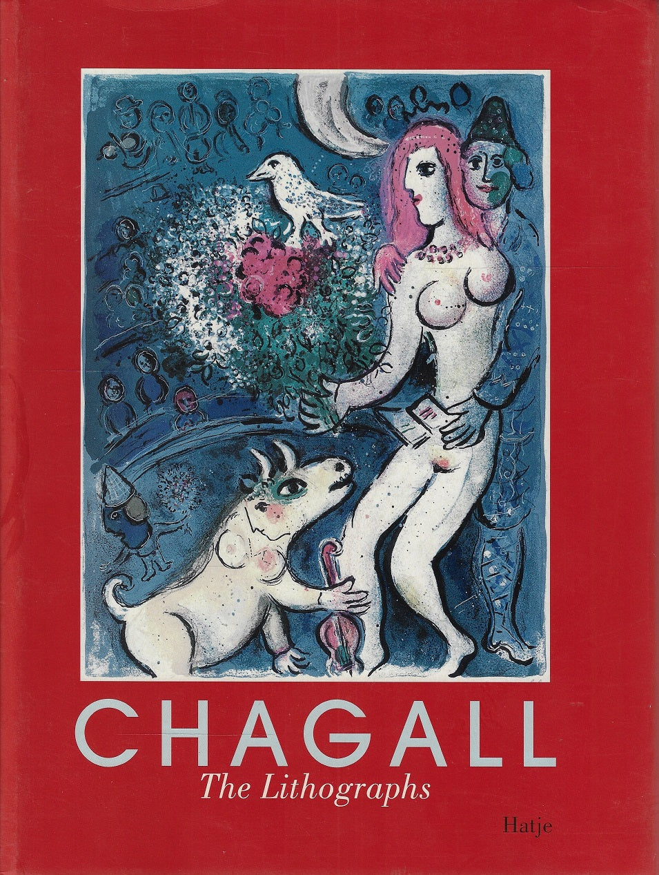 Omslag van Chagall - The Lithographs - La collection Sorlier, tweedehands boek bij Boekhandel Bloks