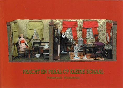 Omslag van Pracht en praal op kleine schaal, tweedehands boek bij Boekhandel Bloks