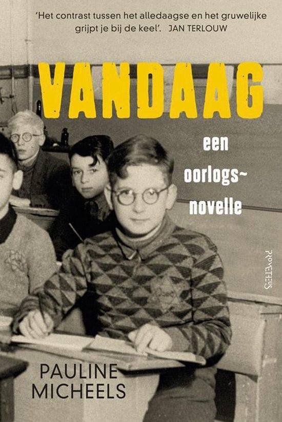 Omslag van Vandaag / een oorlogsnovelle, tweedehands boek bij Boekhandel Bloks