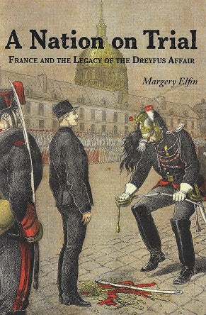 Omslag van A Nation on Trial / France and the Legacy of the Dreyfus Affair, tweedehands boek bij Boekhandel Bloks