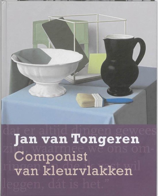 Omslag van Jan van Tongeren (1897-1991) / componist van kleurvlakken, tweedehands boek bij Boekhandel Bloks