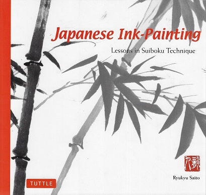 Omslag van Japanese Ink Painting / Lessons in Suiboku Technique (Designed for the Beginner), tweedehands boek bij Boekhandel Bloks