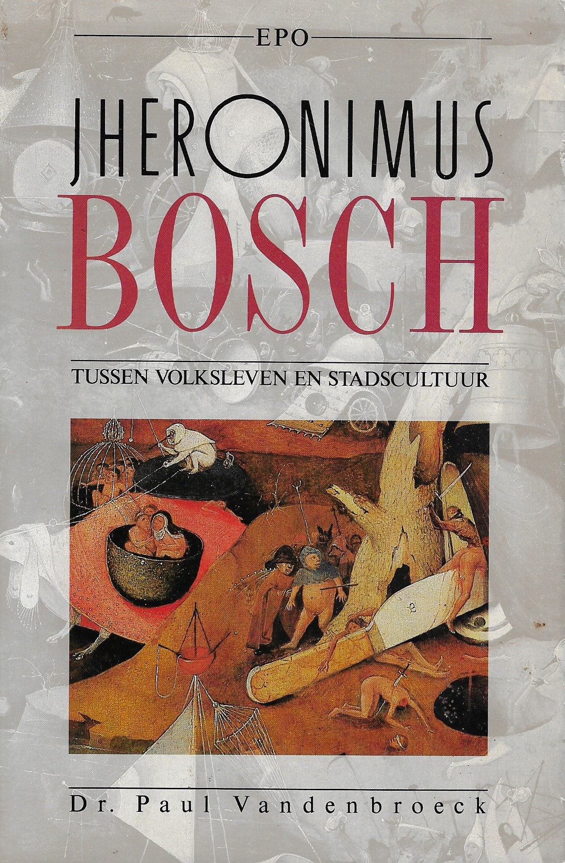 Omslag van Jheronimus bosch, tweedehands boek bij Boekhandel Bloks