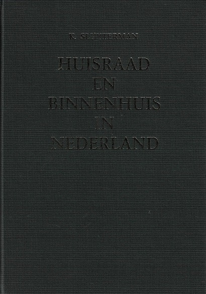 Omslag van Huisraad en binnenhuis in nederland, tweedehands boek bij Boekhandel Bloks