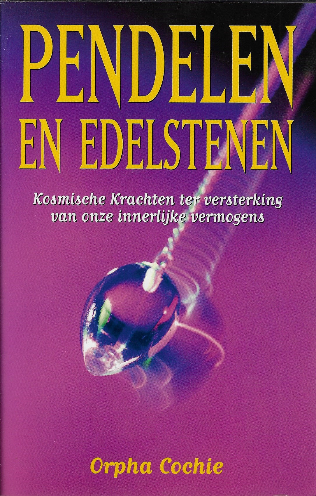 Omslag van Pendelen en edelstenen / kosmische krachten ter versterking van onze innerlijke vermogens, tweedehands boek bij Boekhandel Bloks