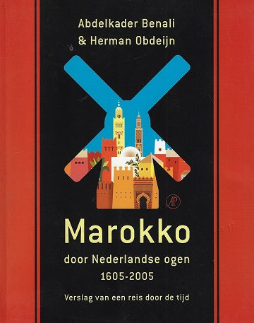 Omslag van Marokko door Nederlandse ogen 1605-2005, tweedehands boek bij Boekhandel Bloks