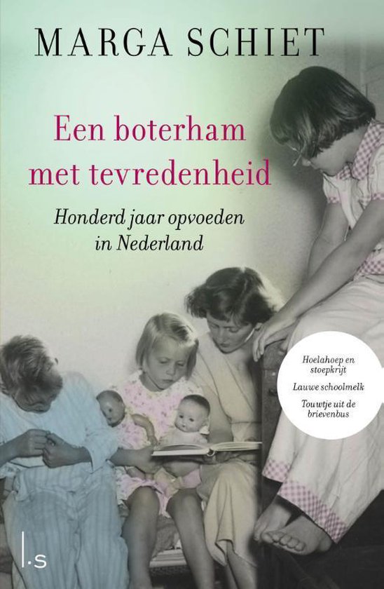 Omslag van Een boterham met tevredenheid / Honderd jaar opvoeden in Nederland, tweedehands boek bij Boekhandel Bloks