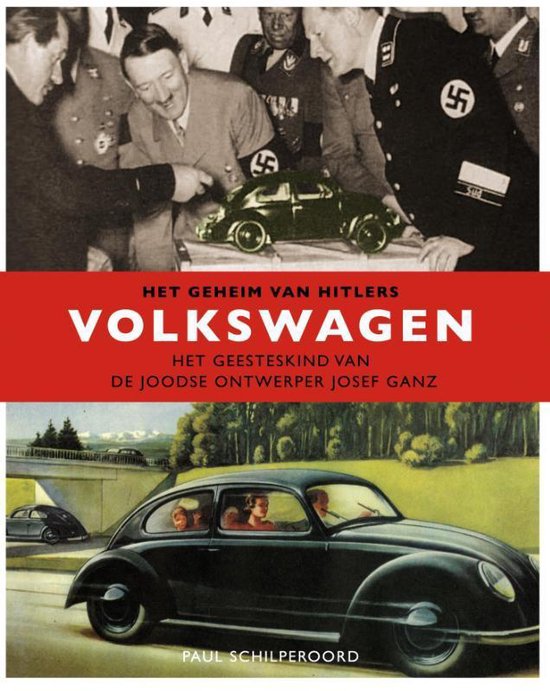 Omslag van Het geheim van Hitler's Volkswagen / het geesteskind van de joodse ontwerper Josef Ganz, tweedehands boek bij Boekhandel Bloks