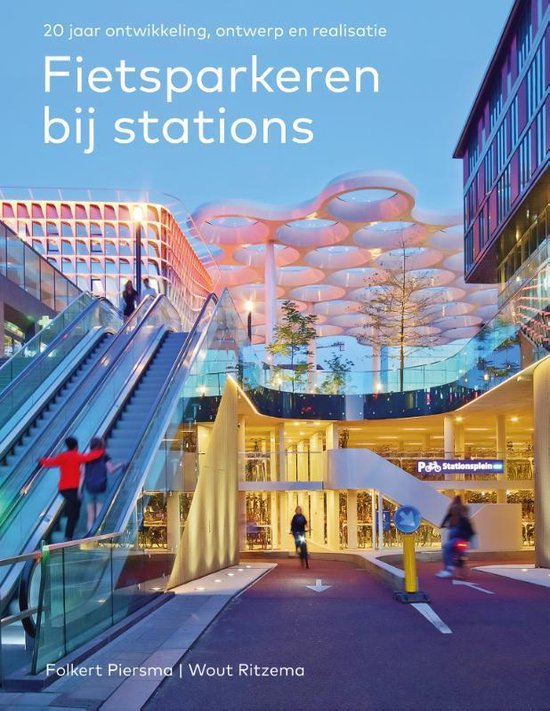 Omslag van Fietsparkeren bij stations / 20 jaar ontwikkeling, ontwerp en realisatie, tweedehands boek bij Boekhandel Bloks