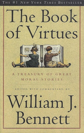 Omslag van The Book of Virtues / A Treasury of Great Moral Stories, tweedehands boek bij Boekhandel Bloks