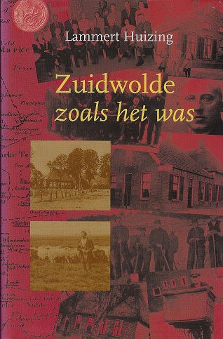 Omslag van Zuidwolde zoals het was, tweedehands boek bij Boekhandel Bloks