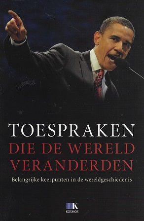 Omslag van Toespraken die de wereld veranderden / belangrijke keerpunten in de wereldgeschiedenis, tweedehands boek bij Boekhandel Bloks