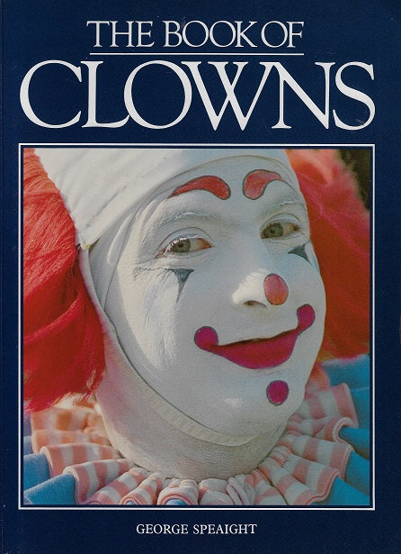 Omslag van The book of clowns door George Speaight, tweedehands boek bij Boekhandel Bloks