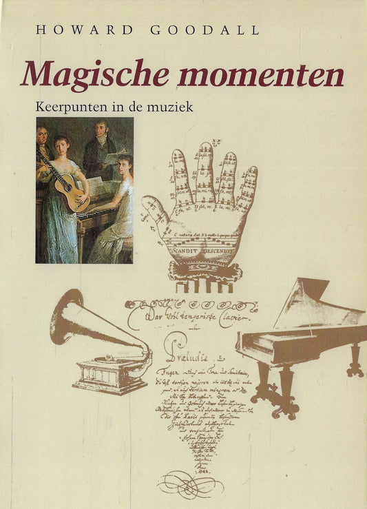 Omslag van Magische momenten, keerpunten in de muziek, tweedehands boek bij Boekhandel Bloks