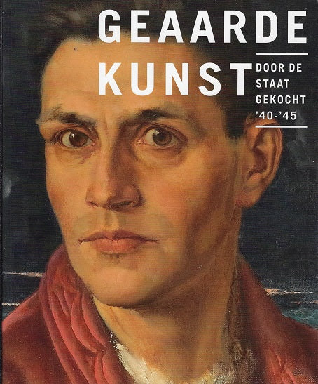 Omslag van Geaarde kunst / Door de Staat gekocht '40-'45, tweedehands boek bij Boekhandel Bloks