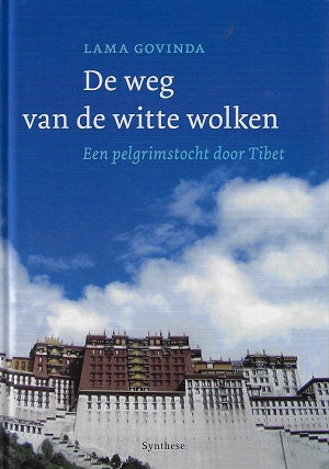 Omslag van De weg van de witte wolken / een pelgrimstocht door Tibet, tweedehands boek bij Boekhandel Bloks