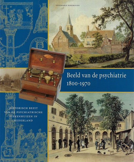Omslag van Beeld van de psychiatrie 1800-1970, tweedehands boek bij Boekhandel Bloks