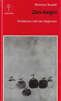 Omslag van New age Zen-begin / eindeloos met Zen beginnen ongedwongen gesprekken over Zen-meditatie en praktijk, tweedehands boek bij Boekhandel Bloks
