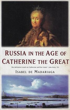 Omslag van Russia in the Age of Catherine the Great, tweedehands boek bij Boekhandel Bloks