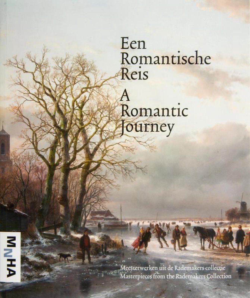 Omslag van Een romantische reis / meesterwerken uit de Rademakers collectie, tweedehands boek bij Boekhandel Bloks