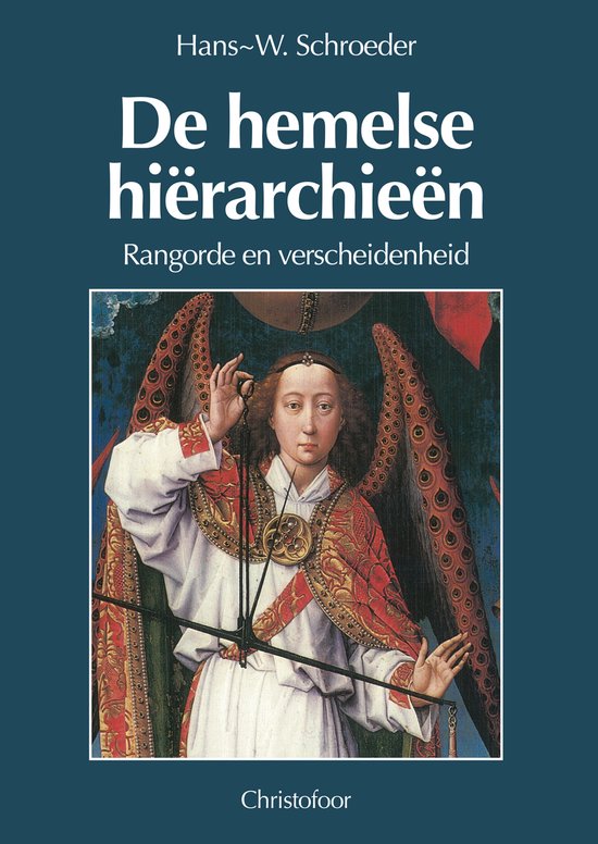 Omslag van De hemelse hierarchieen / rangorde en verscheidenheid, tweedehands boek bij Boekhandel Bloks